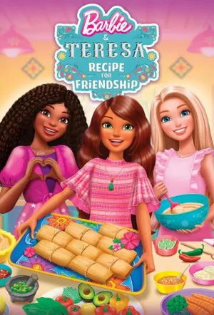 Барби и Тереза: Рецепт дружбы / Barbie and Teresa: Recipe for Friendship (2025)